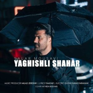 سالار موسوی – یاغیشلی شهر